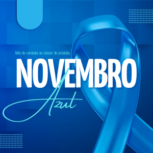 Novembro Azul – Mês de conscientização sobre a saúde do homem